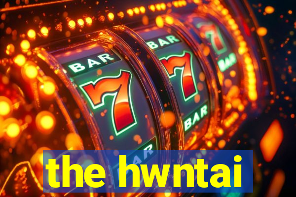 the hwntai